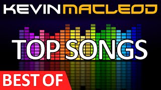 Kevin MacLeod BEST OF Best known music by Kevin MacLeod [upl. by Tirrej]