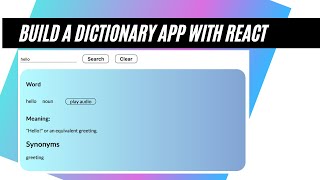 Build a Dictionary App with React Js [upl. by Sholley]