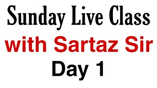 Sartaz SIr Live Class Day 1 [upl. by Lered]