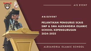 PELANTIKAN SCAIS SMP amp SMA ALEXANDRIA PERIODE 20242025 AISEVENT [upl. by Thanh]