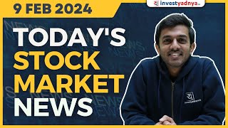 Todays Stock Market News  09022024  Aaj ki Taaza Khabar [upl. by Johns]