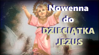 Nowenna do DZIECIĄTKA JEZUS  1 dzień 16 grudnia [upl. by Iroj]