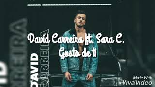 David Carreira ft Sara C  Gosto de ti Letra [upl. by Aldrich]