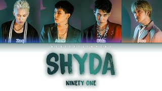 NINETY ONE  SHYDA  LYRICS  ТЕКСТ  СӨЗІ  КАРАОКЕ [upl. by Notnerb]