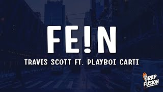 Travis Scott  FEN Lyrics Ft Playboi Carti [upl. by Llecrad31]