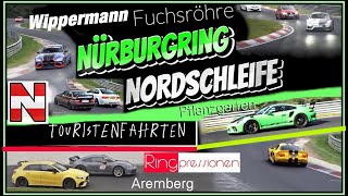 Touristenfahrten Nürburgring Nordschleife Fuchsröhre Wippermann Aremberg Pflanzgarten Ringpressionen [upl. by Crofoot87]