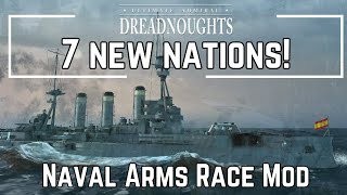 7 New Nations  Ultimate Admiral Dreadnoughts Naval Arms Race Mod [upl. by Lonny]