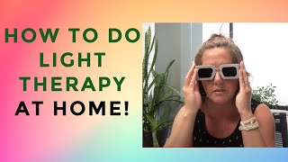 How To Do Your Syntonics Therapy At Home [upl. by Llemert45]