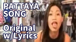 Pattaya Song 🎼 Original wLyrics [upl. by Aloz]