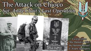 Rhodesian SAS Sgt Andy Chaits Last Operation at Chioco [upl. by Thevenot]