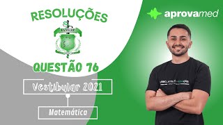 FAMERP 2021  Matemática  Questão 76 [upl. by Aidua]