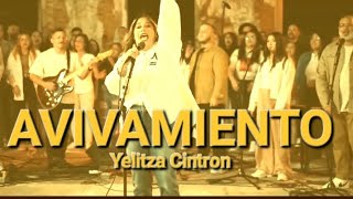 Yelitza Cintron  Avivamiento Live Video oficial [upl. by Haerb]