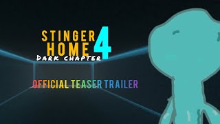 Stinger home 4 dark chapter official teaser trailer [upl. by Chlores301]