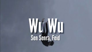 Wu Wu  Feid Sen Senra Letra [upl. by Ehrman896]