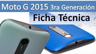 Moto G Tercera Generacion Caracteristicas y Especificaciones [upl. by Stempien]