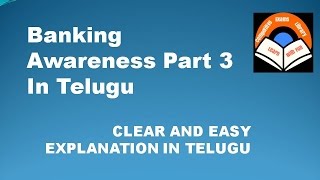 Banking Awareness Clear Explanation In Telugu PART 3 [upl. by Glen]