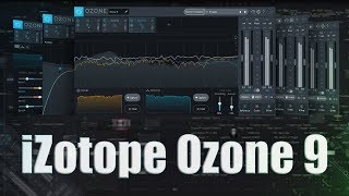 iZotope Ozone 9 МАСТЕРИНГ  ОБЗОР [upl. by Pearl]