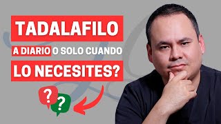 ¿TADALAFILO A DIARIO O SOLO CUANDO LO NECESITES DESCUBRE LA MEJOR OPCIÓN [upl. by Weiss777]