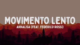 Annalisa  Movimento Lento feat Federico Rossi TestoLyrics [upl. by Violet592]