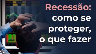 Como se preparar para a recessão e aproveitar oportunidades [upl. by Svoboda]