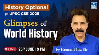 Glimpses of World History by Hemant Sir  History Optional  UPSC CSE 2025 [upl. by Inafit89]