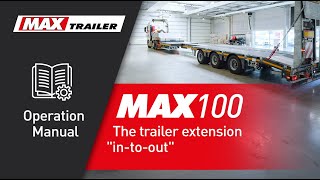 MAX100 operation manual the trailer extension quotintooutquot [upl. by Akenaj]