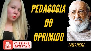 PEDAGOGIA DO OPRIMIDO  PAULO FREIRE  AUDIOBOOK  COMPLETO [upl. by Hearn]