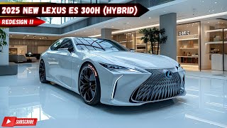 Redesign The 2025 Lexus ES 300h is HERE Release Date amp Expectation [upl. by Eelamme]