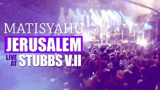 Matisyahu  Jerusalem from Live at Stubbs Vol II [upl. by Nedloh]