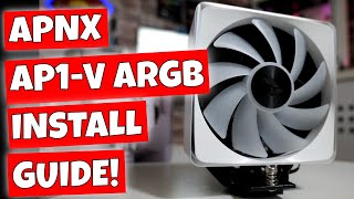 How To Install APNX AP1V ARGB CPU Cooler AMD amp Intel Installation Guide [upl. by Orvie]