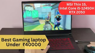 Best Gaming Laptop under 50000  MSI Thin 15 Intel Core i512450H  MSI Thin 15 review [upl. by Merkley]