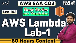 AWS Lambda Lab1 HindiUrdu  LAST LECTURE 102  Setup S3 Trigger with Lambda and dynamoDB [upl. by Lertnahs695]