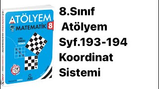 8SINIF ATÖLYEM S193194 KOORDİNAT SİSTEMİ [upl. by Doomham]