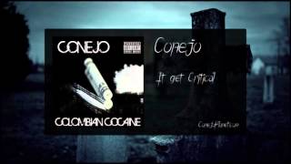 Conejo  It get critical Colombian Cocaine 2015 [upl. by Getter]