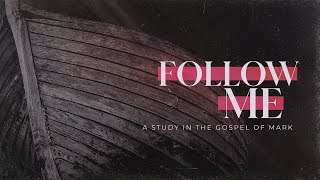 TBC Online  How Will You Respond  Follow Me A Study in the Gospel of Mark [upl. by Jonathon]