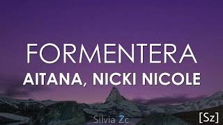 Aitana Nicki Nicole  Formentera Letra [upl. by Naimed]