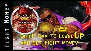 Quick Way To Level Up And Get Fight Money Street Fighter V Arcade Edition [upl. by Filiano]