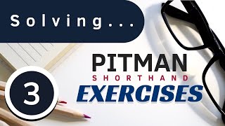 Pitman Shorthand Exercise 3 [upl. by Anbul]