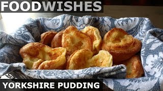 Yorkshire Pudding Roast Beef Fat Pastry  Food Wishes [upl. by Brightman169]