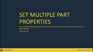 Civil 3D Set Multiple Part Properties  Kobi Toolkit [upl. by Ylrad]