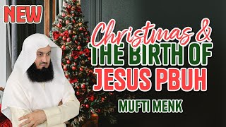 NEW  Explained Christmas and the Birth of Jesus  Mufti Menk [upl. by Mellman]