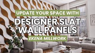 Revolutionize Your Space with Designer Slat Walls by Ekena Millwork [upl. by Bobine]