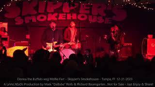 Donna the Buffalo wsg Mollie Farr  Skippers Smokehouse Tampa Fl 12 31 2023 [upl. by Eiclek942]