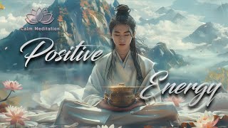 Meditation Music Positive Energy l Healing Music Relax Mind Body l Relief From Stress [upl. by Anrehs242]