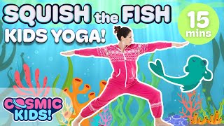 Squish the Fish  Yoga for Kids A Cosmic Kids Yoga Adventure [upl. by Eadahc]