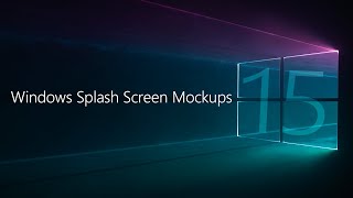 Windows Splash Screen Mockups 15 [upl. by Aicak475]