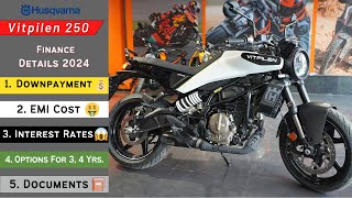 2024 Husqvarna Vitpilen 250 Finance Scheme amp Price  Downpayment amp EMI Details [upl. by Ydnes]