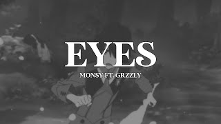 Eyes  Monsy ft GRZZLY prod Hennen beats [upl. by Fein]