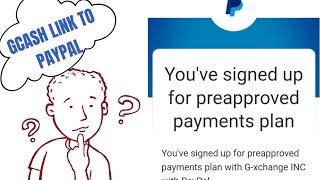 PREAPPROVED PAYMENTS PLAN PAYPAL LINK TO GCASH 2022 [upl. by Lerret]