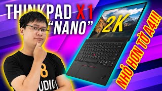 Đánh giá nhanh Thinkpad X1 Nano 2021  Làm việc cực nhanh giải trí cực đã [upl. by Rednael]